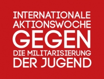Internationalen Aktionswoche gegen die Militarisierung der Jugend
